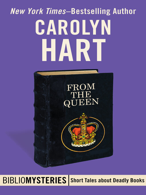 Title details for From the Queen by Carolyn Hart - Available